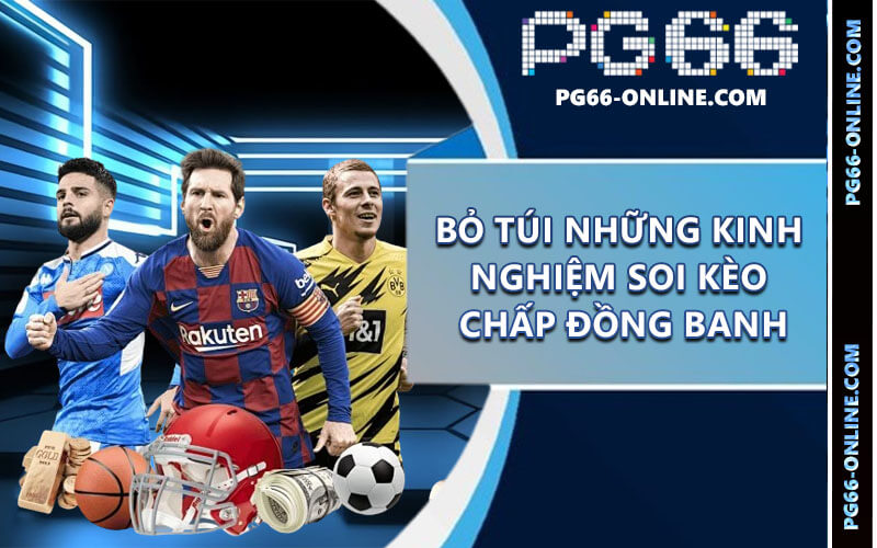 Kèo chấp đồng banh