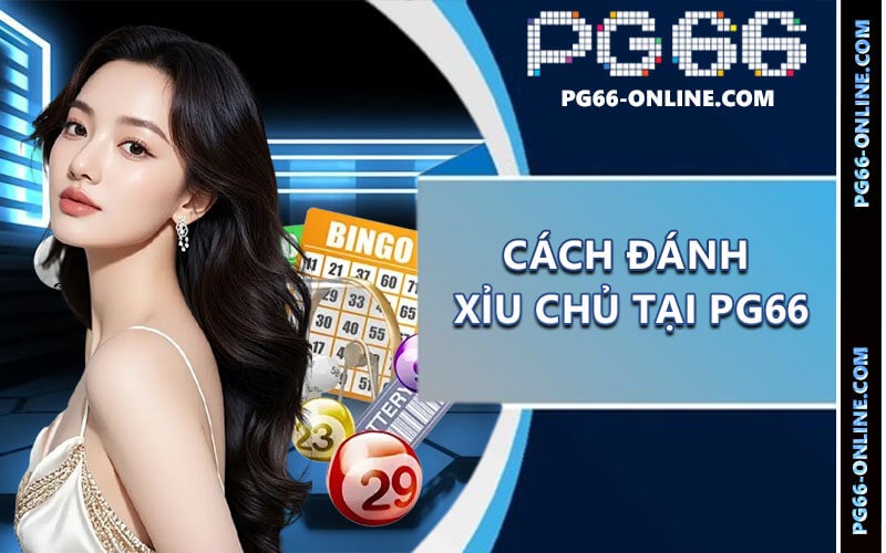 Cách đánh xỉu chủ