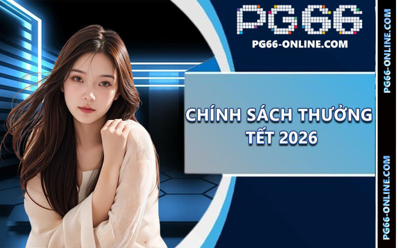 Chính sách thưởng tết 2026