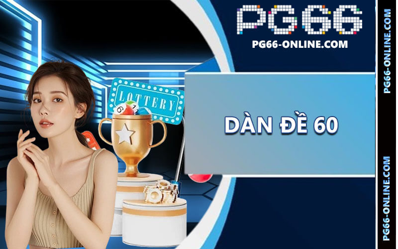 Dàn đề 60
