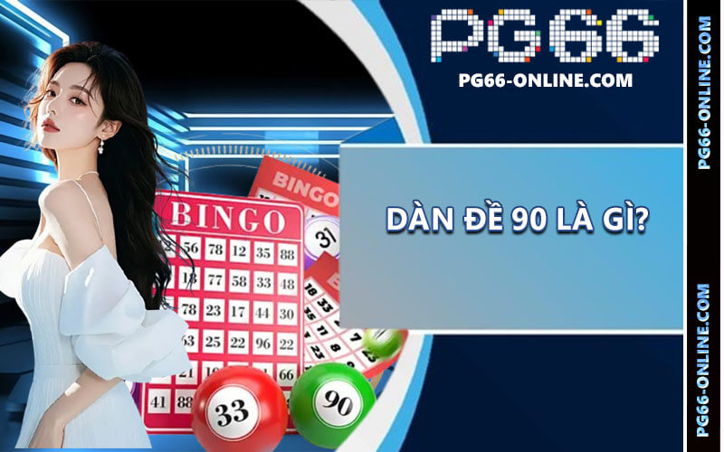 Dàn đề 90 số