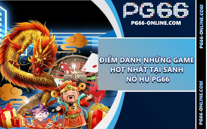 Nổ hũ PG66