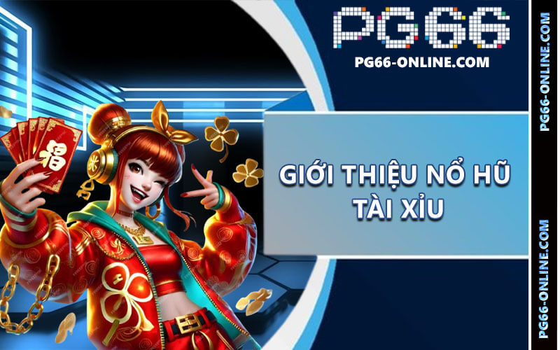 Nổ hũ Tài Xỉu