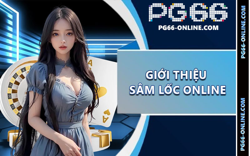Sâm Lốc online