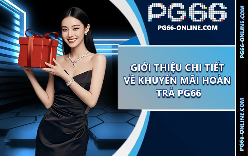 Khuyến mãi hoàn trả PG66