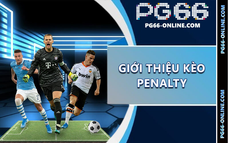 Kèo Penalty