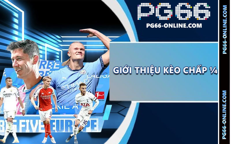 Kèo chấp ¼