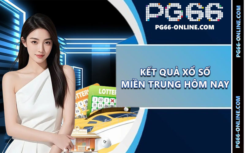 Xổ Số Miền Trung