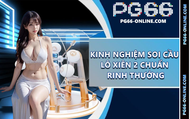 Soi cầu lô xiên 2