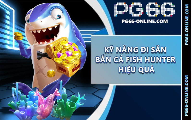 Bắn cá Fish Hunter