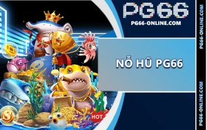 Nổ hũ PG66