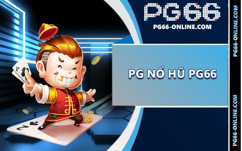 PG Nổ Hũ