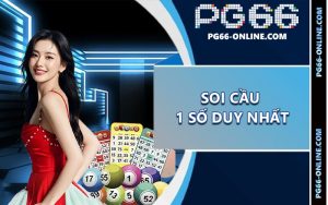Soi cầu 1 số duy nhất