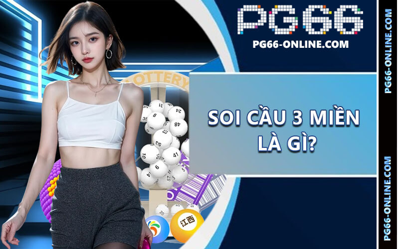 Soi cầu 3 miền