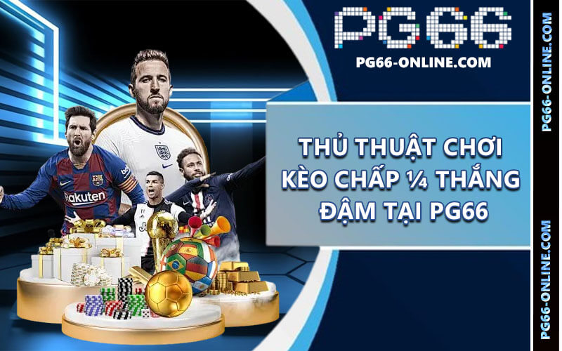 Kèo chấp ¼