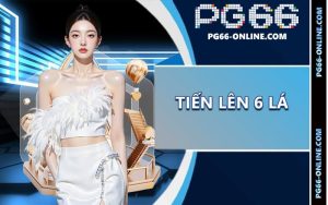 Tiến lên 6 lá