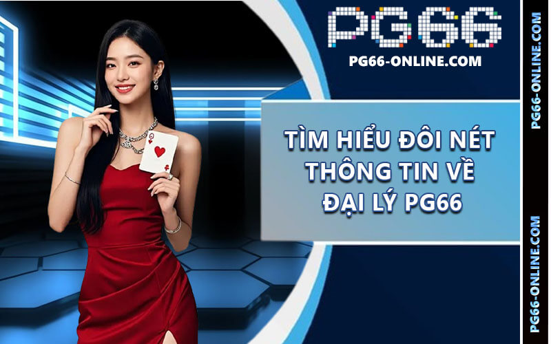 Đại Lý PG66