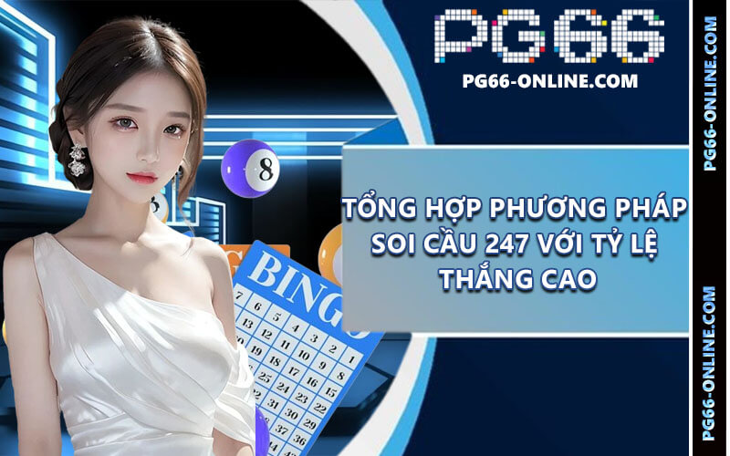 Soi cầu bạc nhớ 247