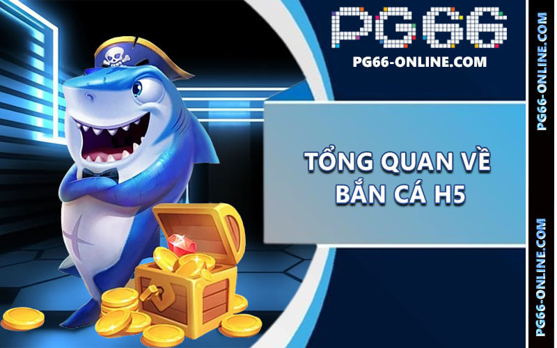 Bắn cá H5