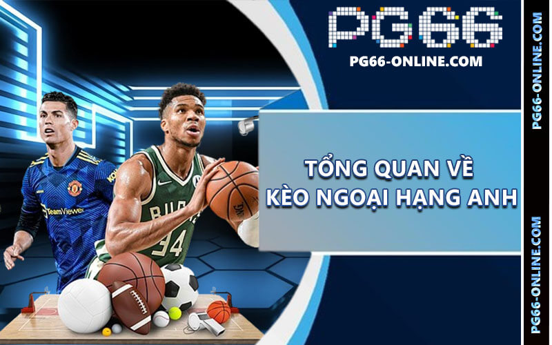 Kèo Ngoại Hạng Anh