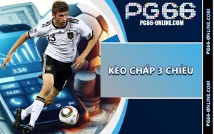 Kèo Chấp 3 Chiều